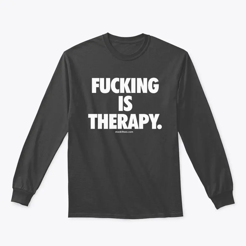 Fucking Is Therapy