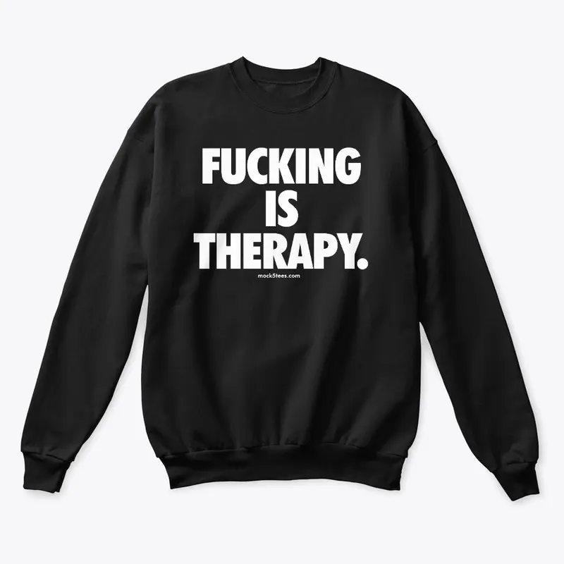 Fucking Is Therapy