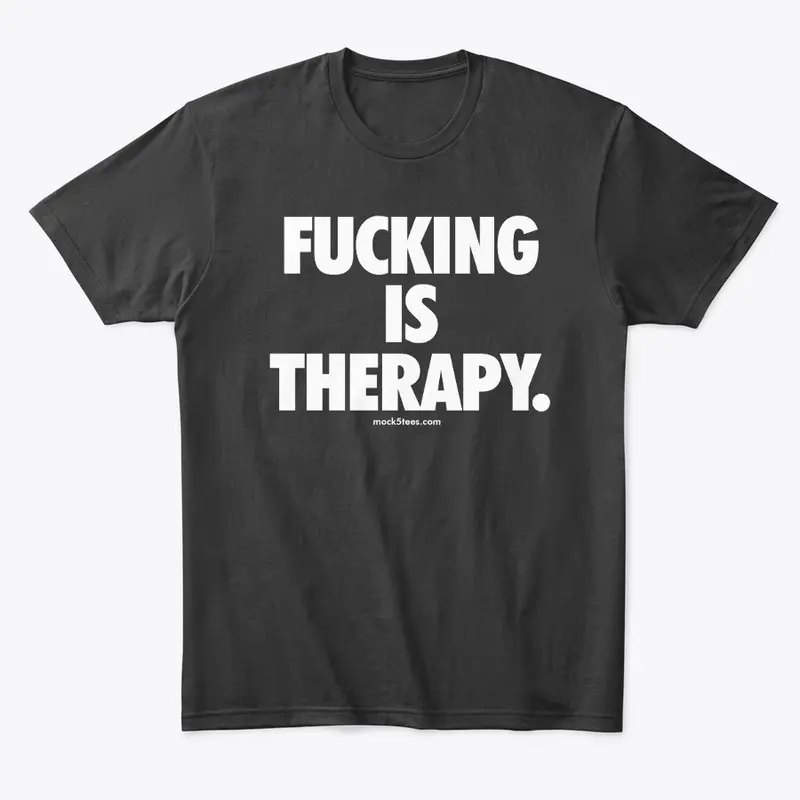 Fucking Is Therapy